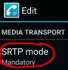 Set SRTP to be mandatory for this connection in CSipSimple
